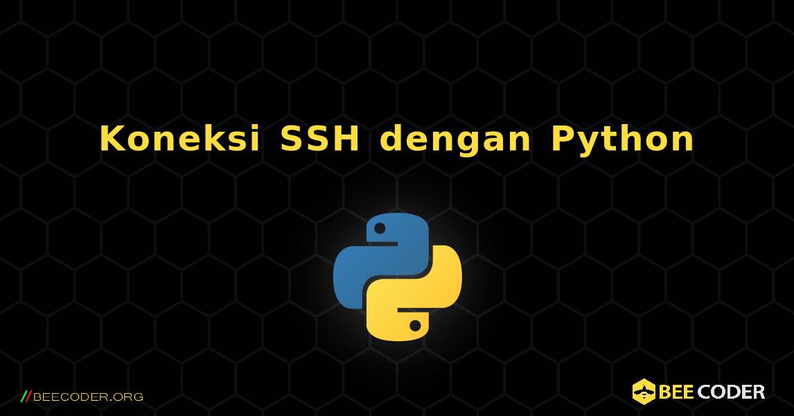 Koneksi SSH dengan Python. Python