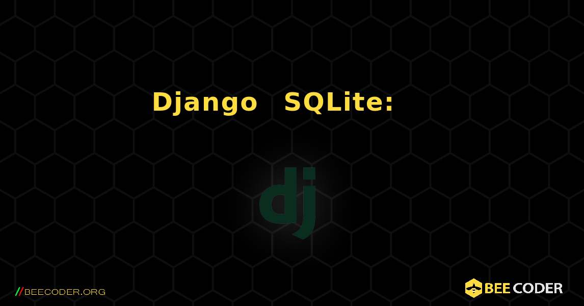Django 管理者と SQLite: データベース ディスク イメージの形式が正しくありません. Django