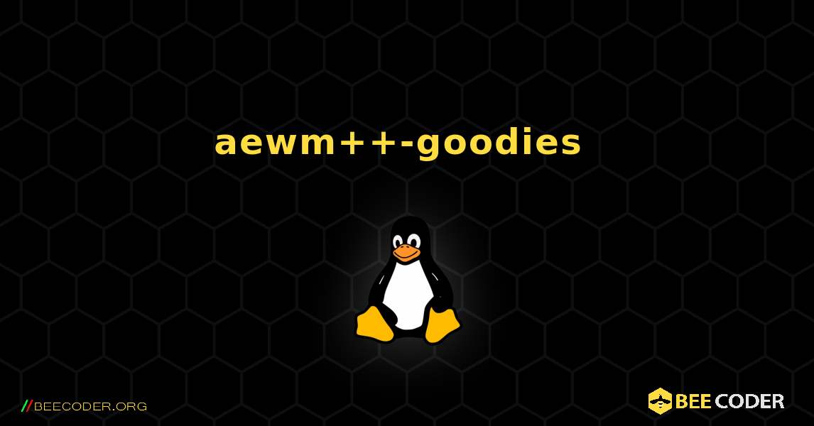aewm++-goodies  のインストール方法. Linux