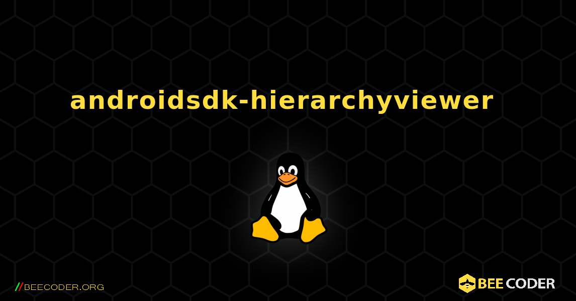 androidsdk-hierarchyviewer  のインストール方法. Linux