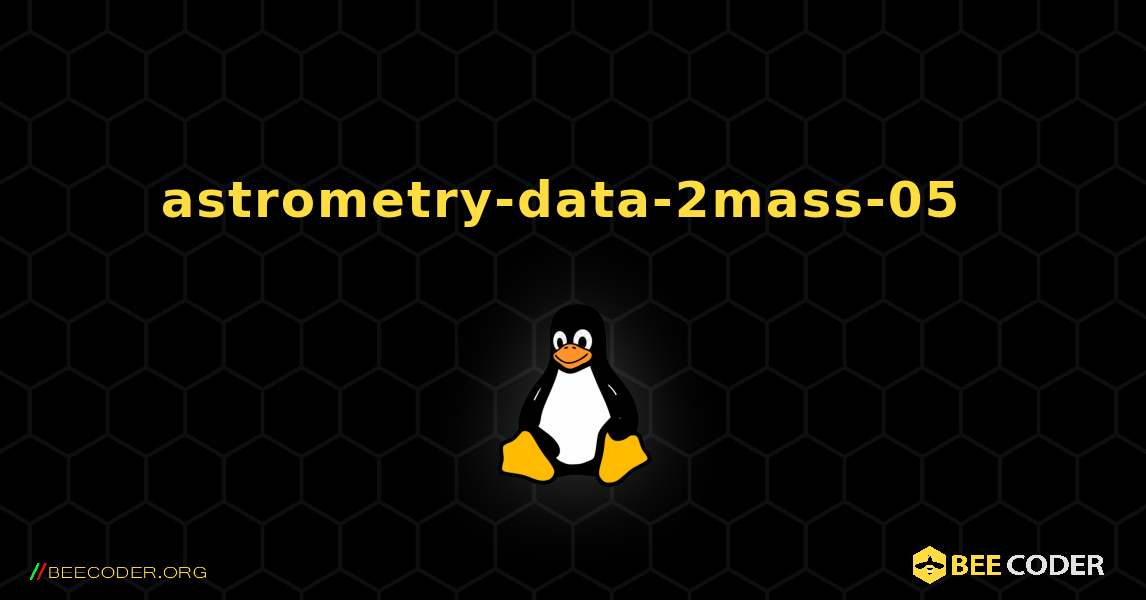 astrometry-data-2mass-05  のインストール方法. Linux