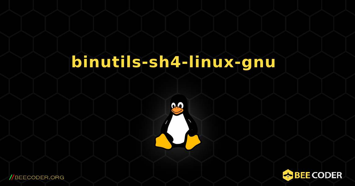 binutils-sh4-linux-gnu  のインストール方法. Linux