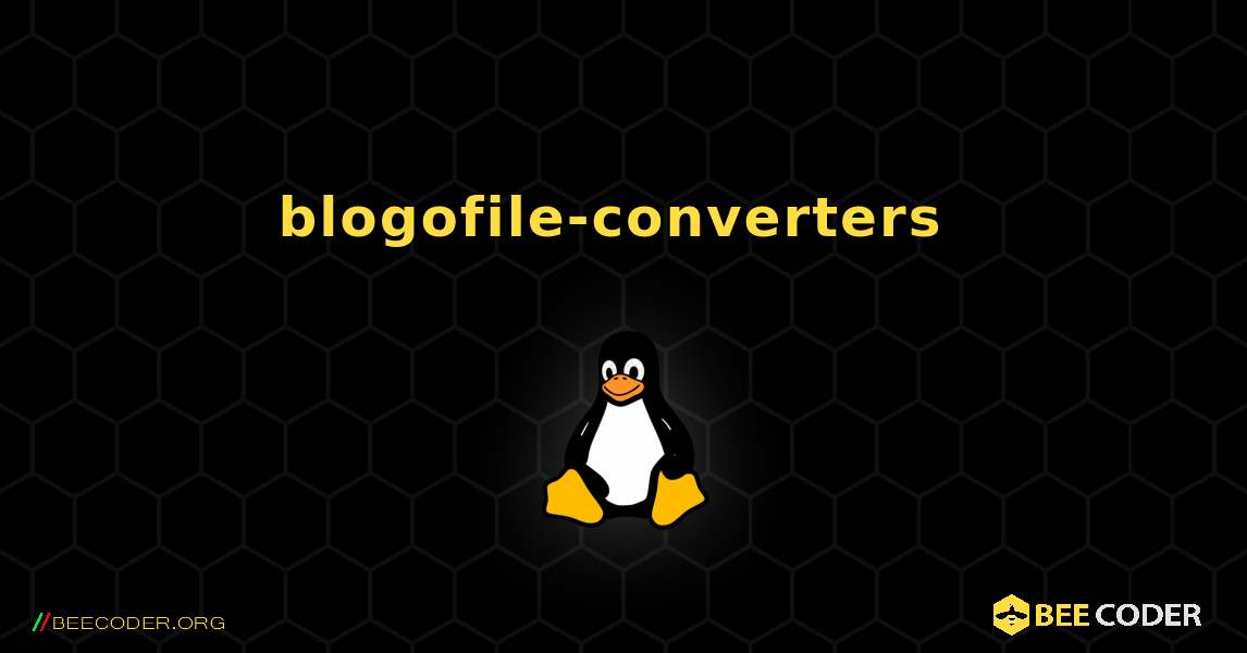 blogofile-converters  のインストール方法. Linux