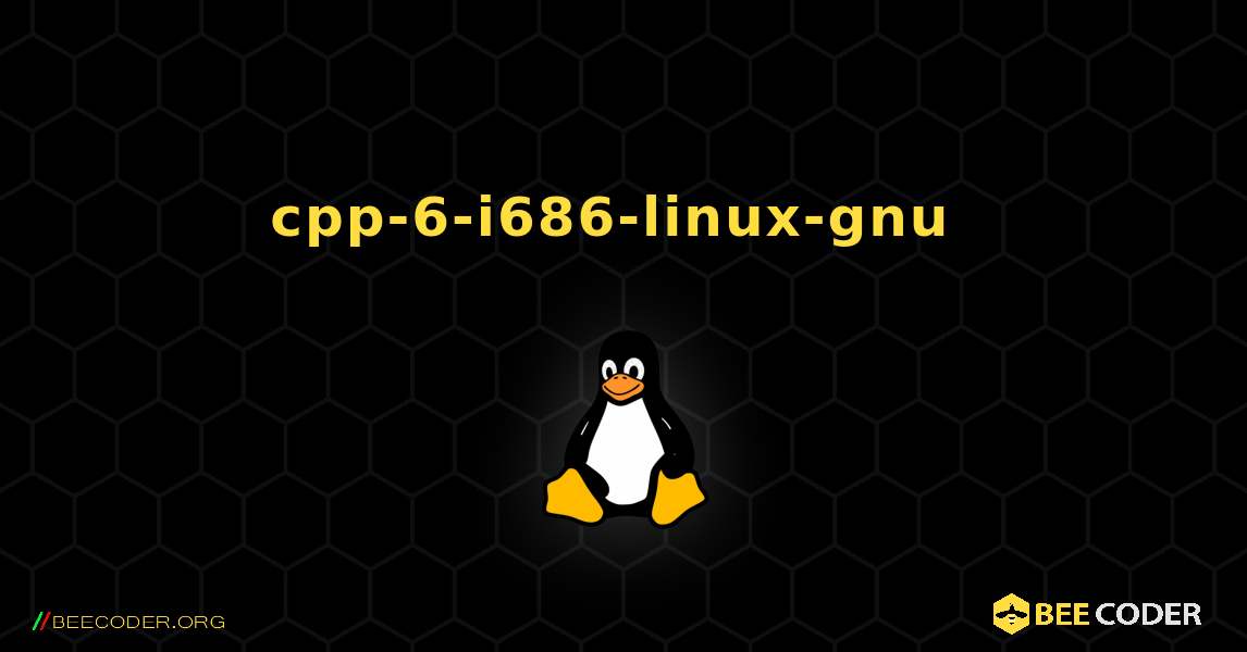 cpp-6-i686-linux-gnu  のインストール方法. Linux