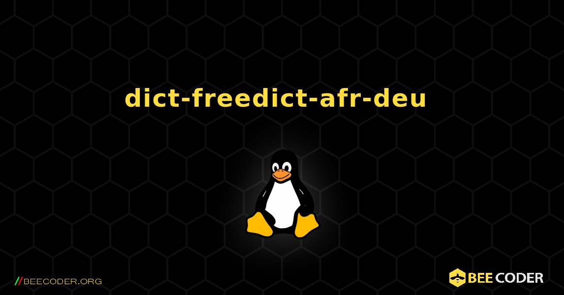 dict-freedict-afr-deu  のインストール方法. Linux