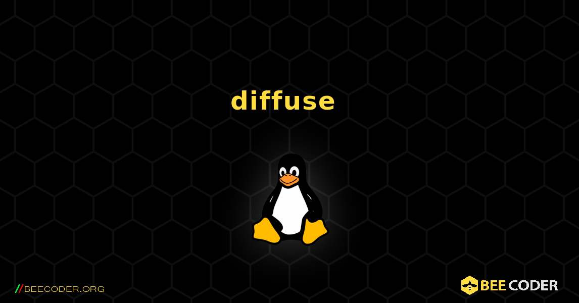 diffuse  のインストール方法. Linux