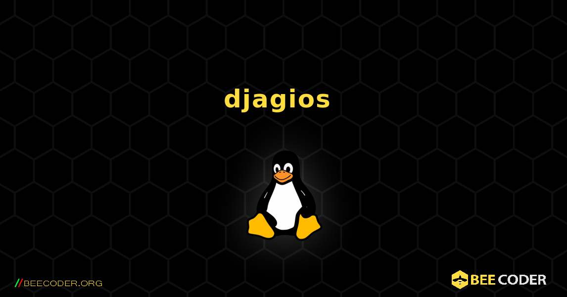 djagios  のインストール方法. Linux