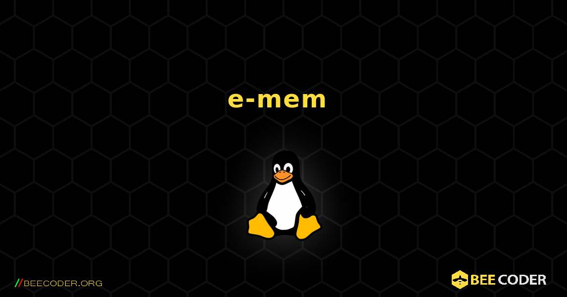 e-mem  のインストール方法. Linux