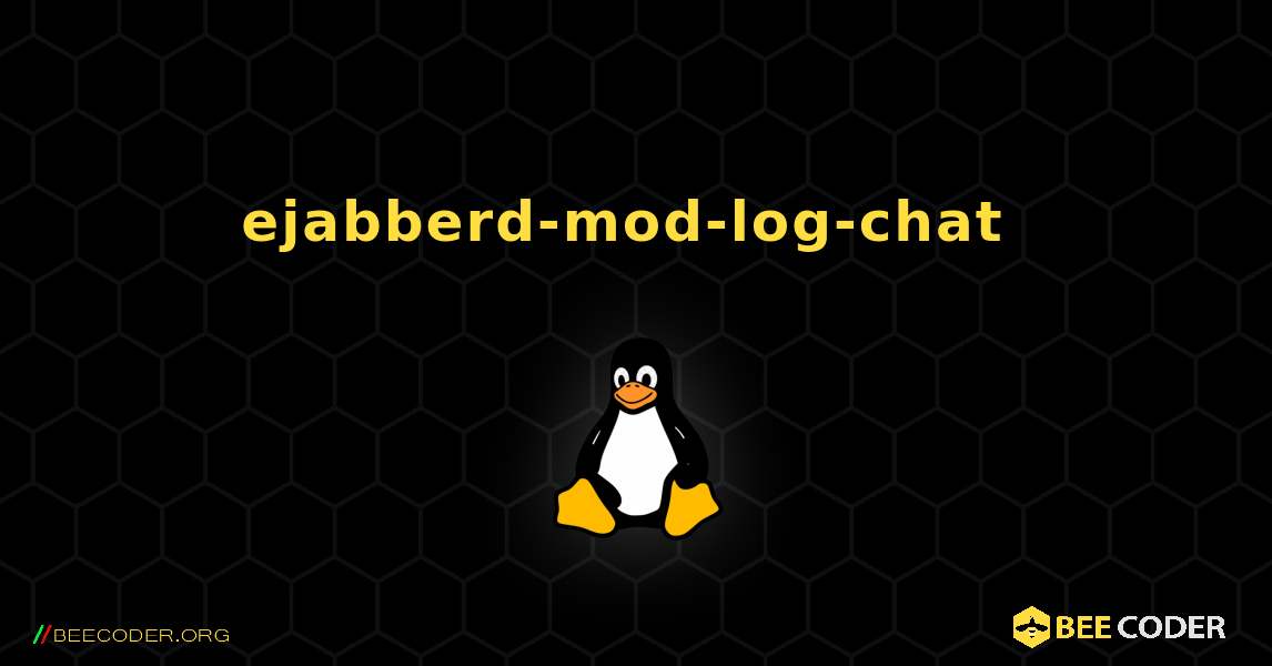 ejabberd-mod-log-chat  のインストール方法. Linux