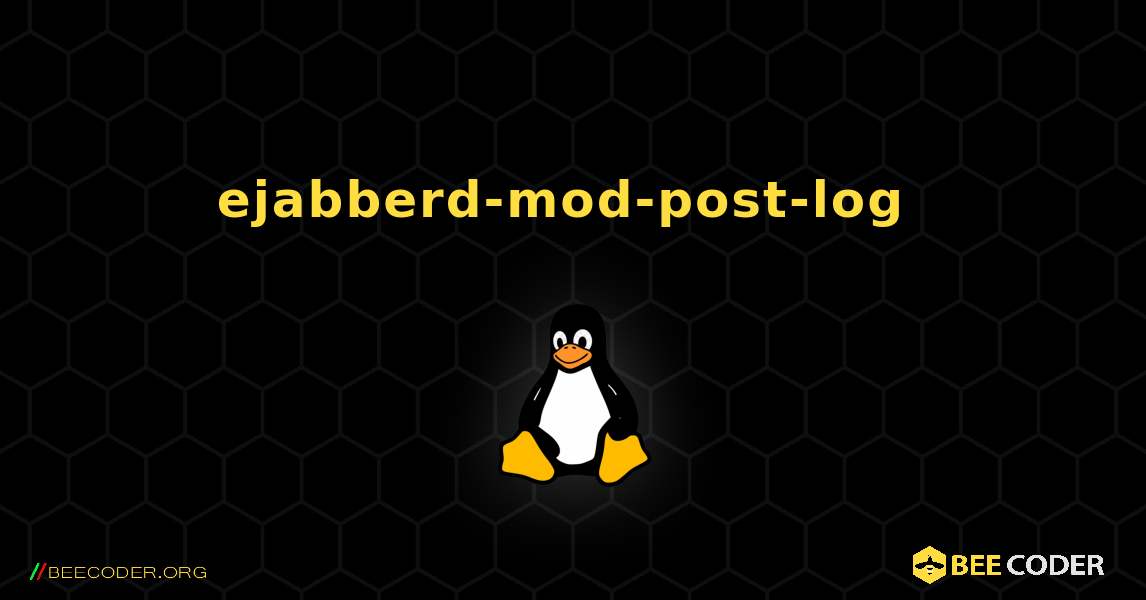 ejabberd-mod-post-log  のインストール方法. Linux