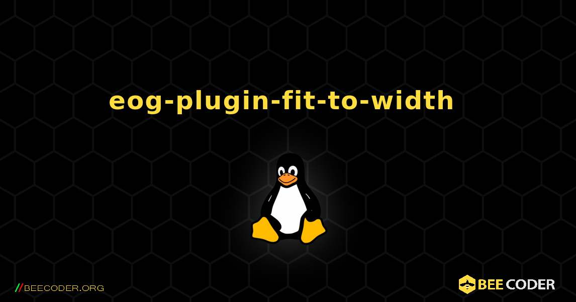eog-plugin-fit-to-width  のインストール方法. Linux
