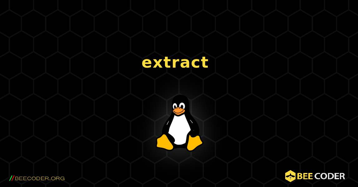 extract  のインストール方法. Linux