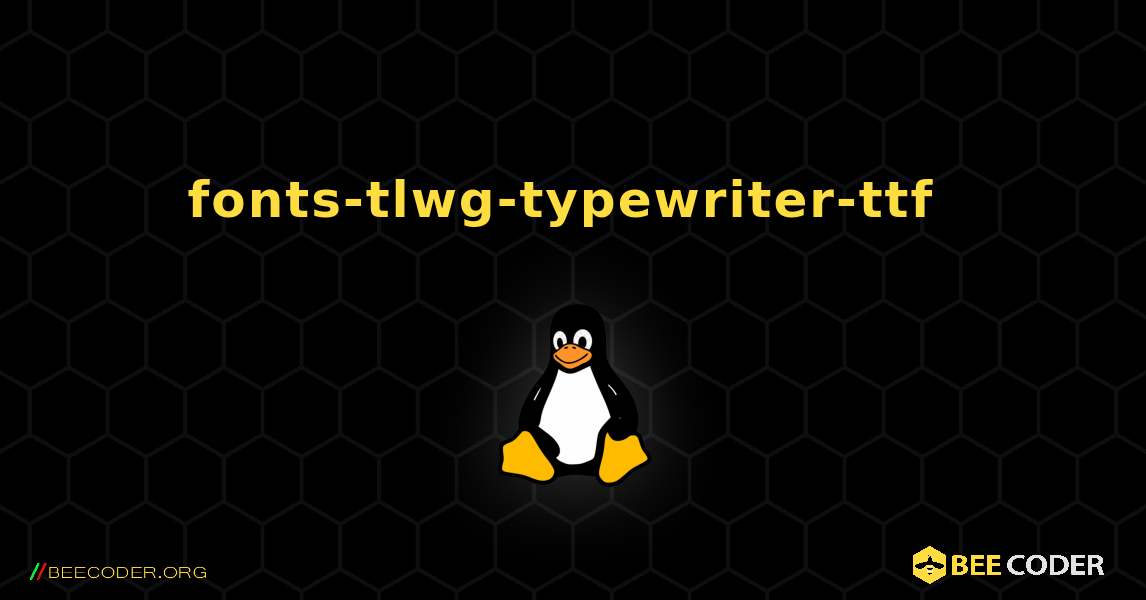 fonts-tlwg-typewriter-ttf  のインストール方法. Linux