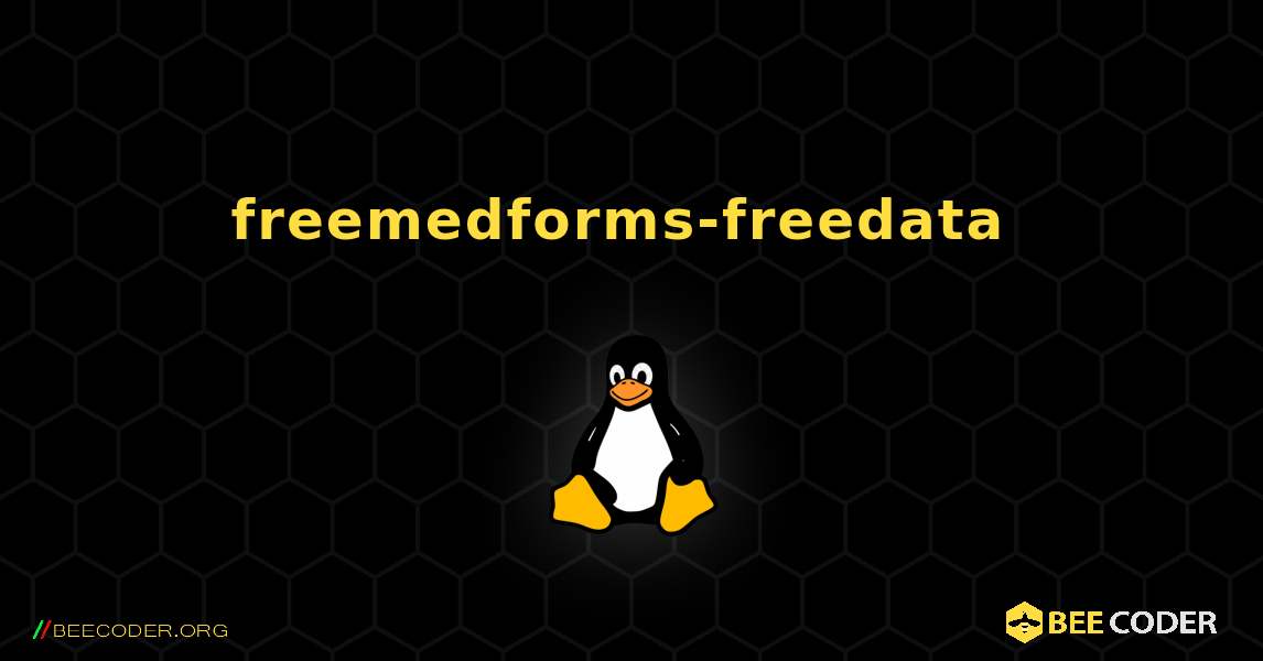 freemedforms-freedata  のインストール方法. Linux