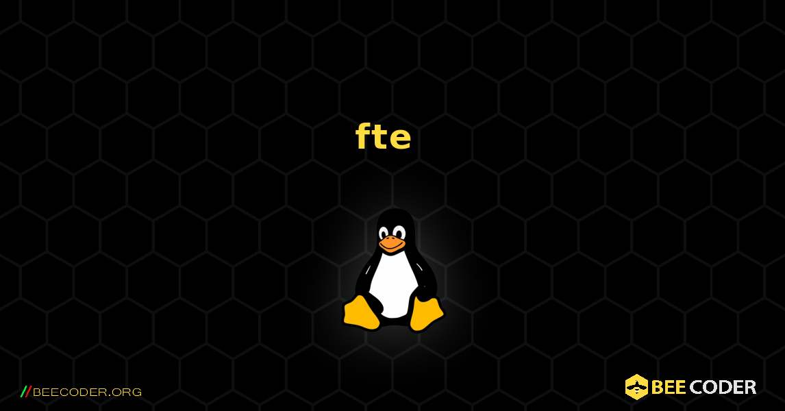 fte  のインストール方法. Linux