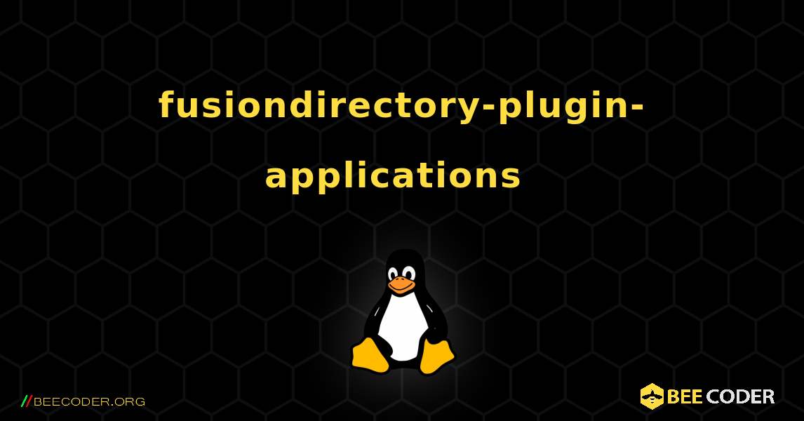 fusiondirectory-plugin-applications  のインストール方法. Linux