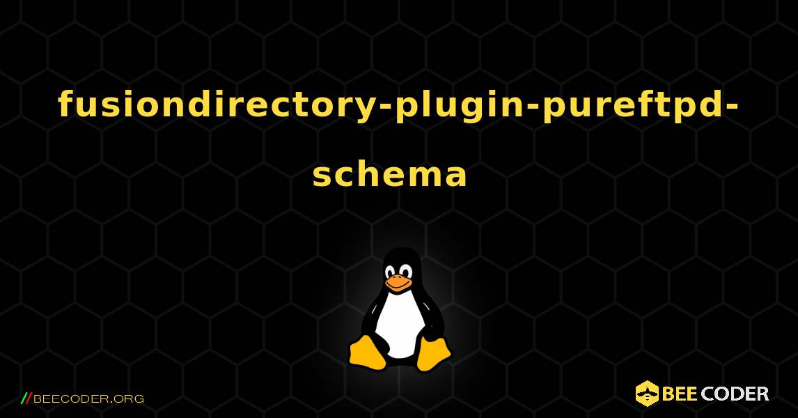 fusiondirectory-plugin-pureftpd-schema  のインストール方法. Linux