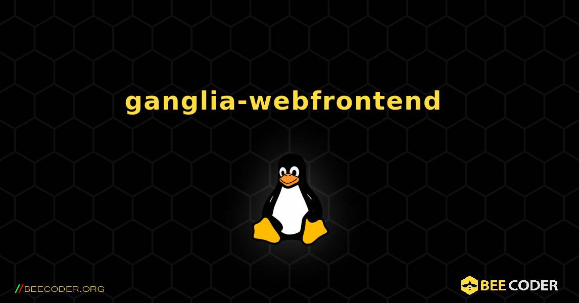 ganglia-webfrontend  のインストール方法. Linux