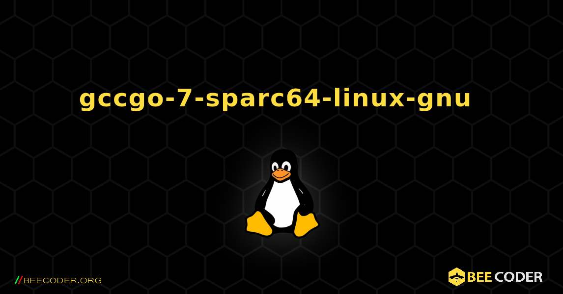 gccgo-7-sparc64-linux-gnu  のインストール方法. Linux