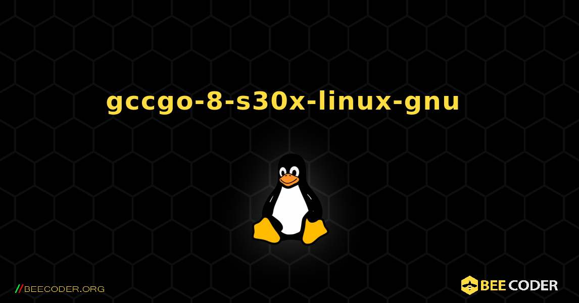 gccgo-8-s30x-linux-gnu  のインストール方法. Linux