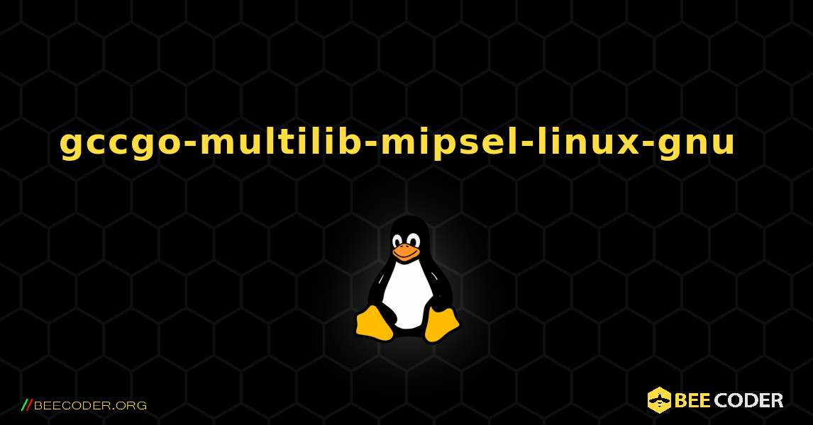 gccgo-multilib-mipsel-linux-gnu  のインストール方法. Linux