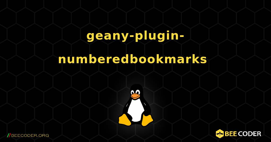 geany-plugin-numberedbookmarks  のインストール方法. Linux