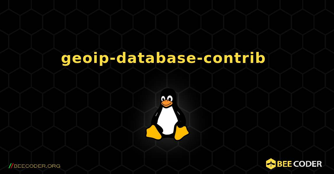 geoip-database-contrib  のインストール方法. Linux
