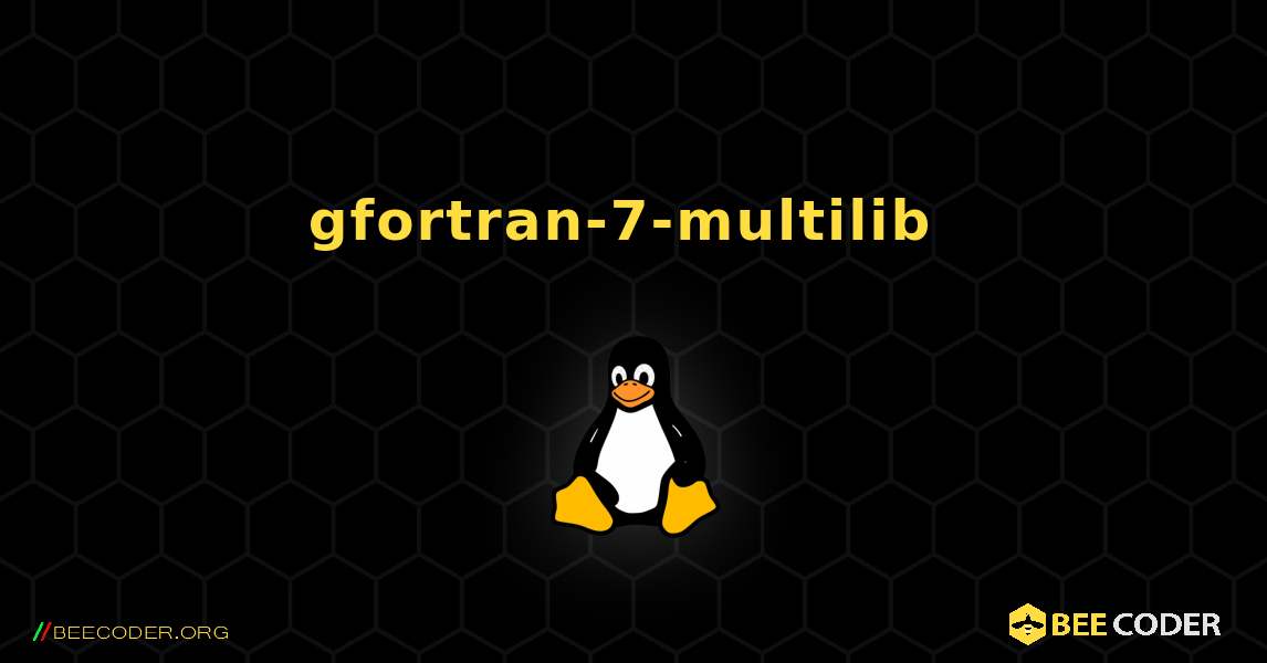 gfortran-7-multilib  のインストール方法. Linux