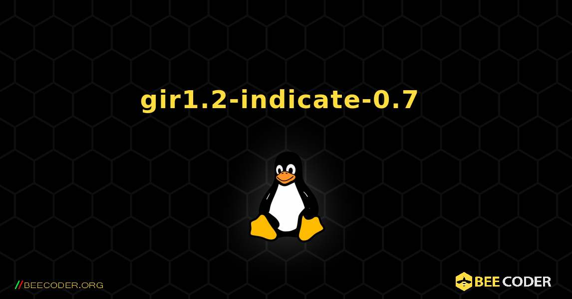 gir1.2-indicate-0.7  のインストール方法. Linux