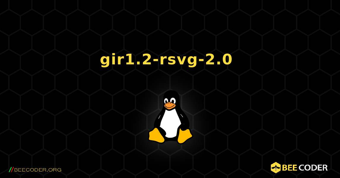 gir1.2-rsvg-2.0  のインストール方法. Linux
