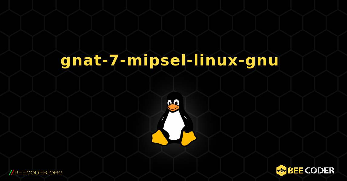 gnat-7-mipsel-linux-gnu  のインストール方法. Linux