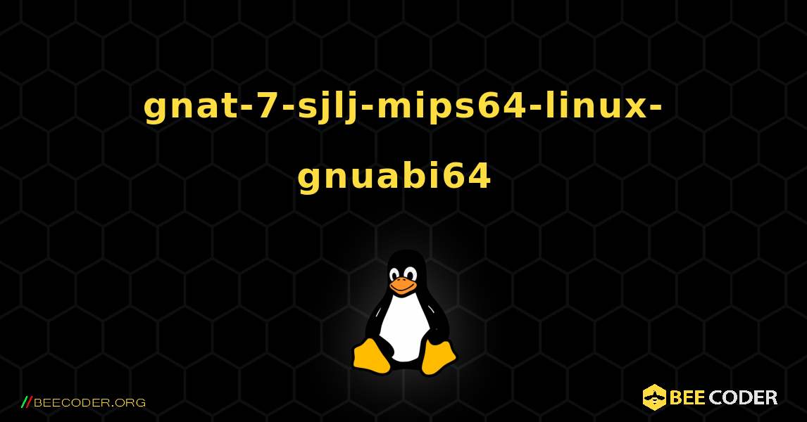 gnat-7-sjlj-mips64-linux-gnuabi64  のインストール方法. Linux