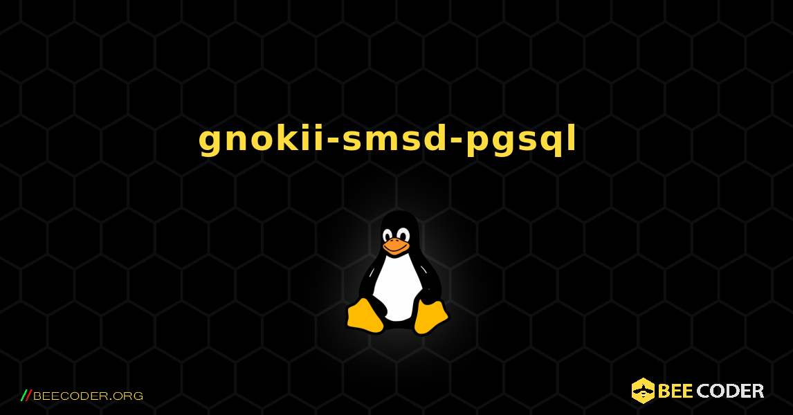 gnokii-smsd-pgsql  のインストール方法. Linux