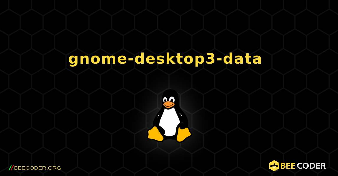 gnome-desktop3-data  のインストール方法. Linux