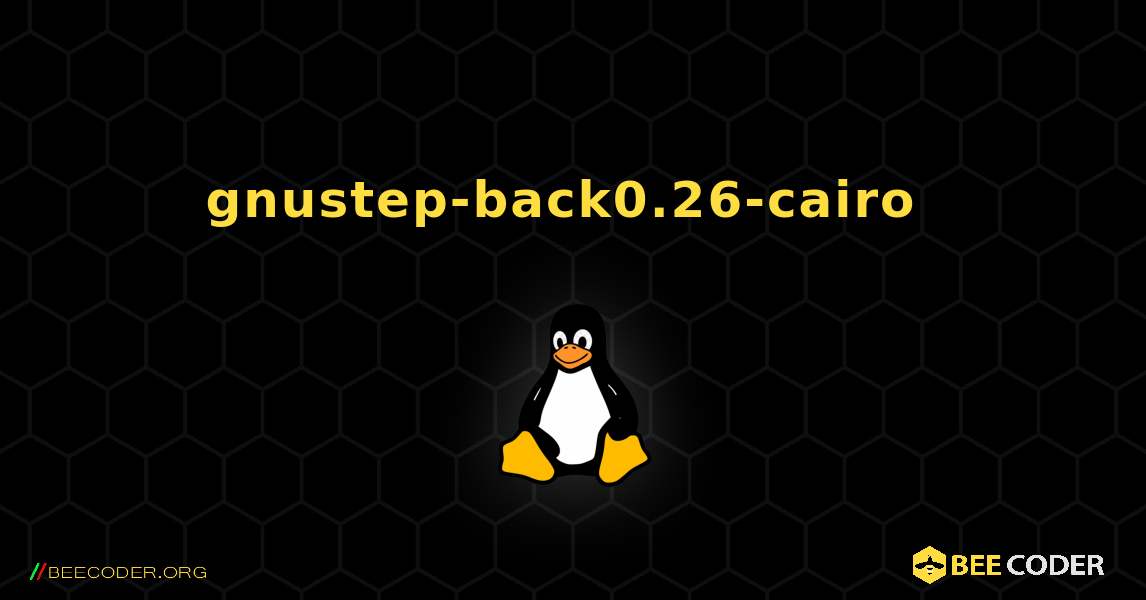 gnustep-back0.26-cairo  のインストール方法. Linux