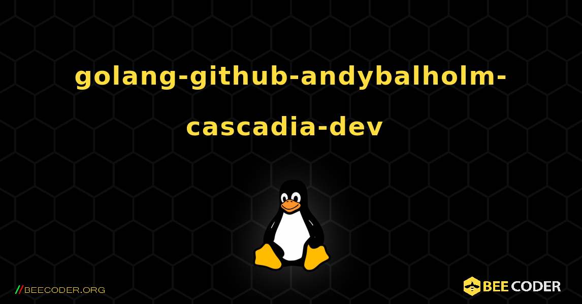 golang-github-andybalholm-cascadia-dev  のインストール方法. Linux
