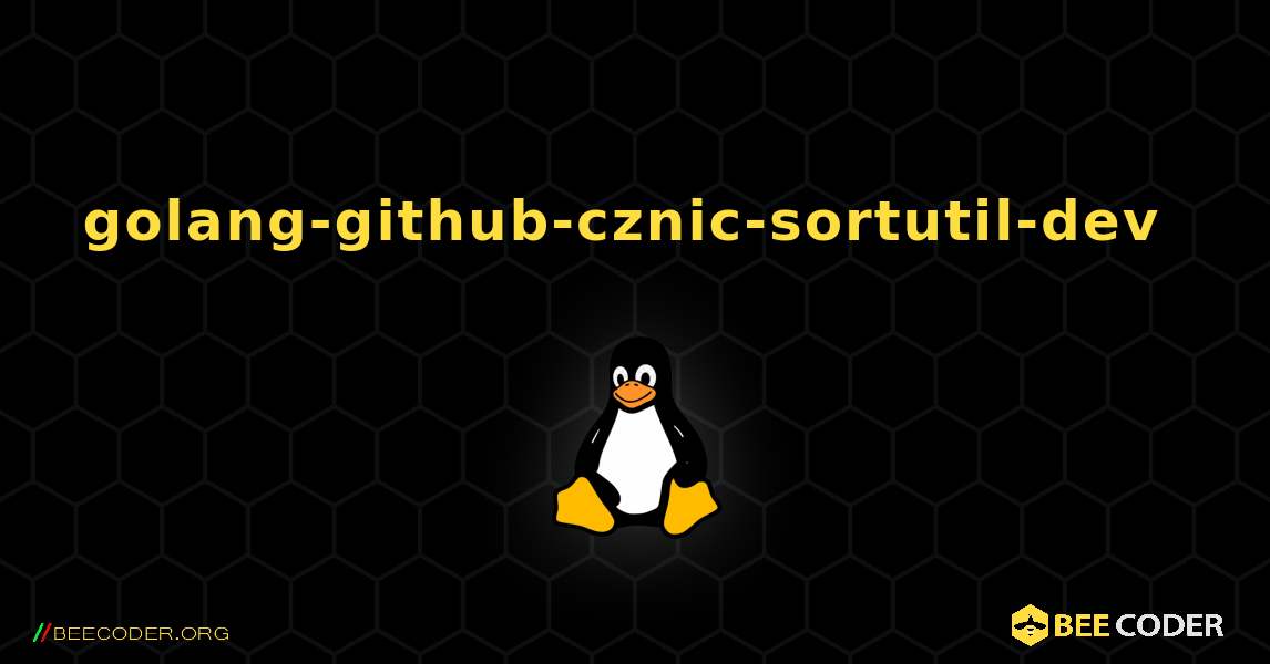 golang-github-cznic-sortutil-dev  のインストール方法. Linux