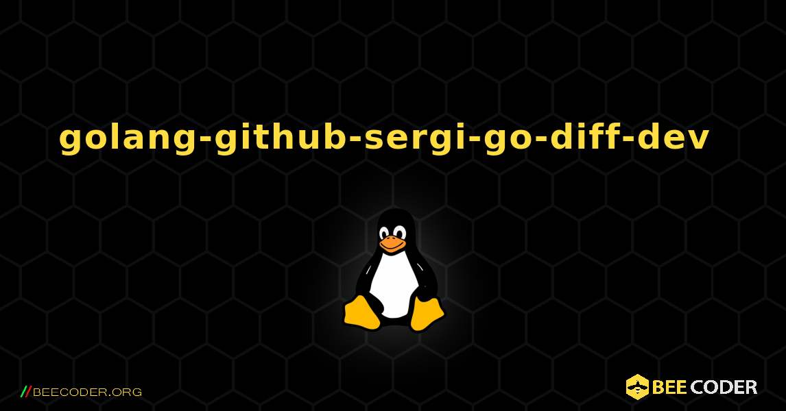 golang-github-sergi-go-diff-dev  のインストール方法. Linux