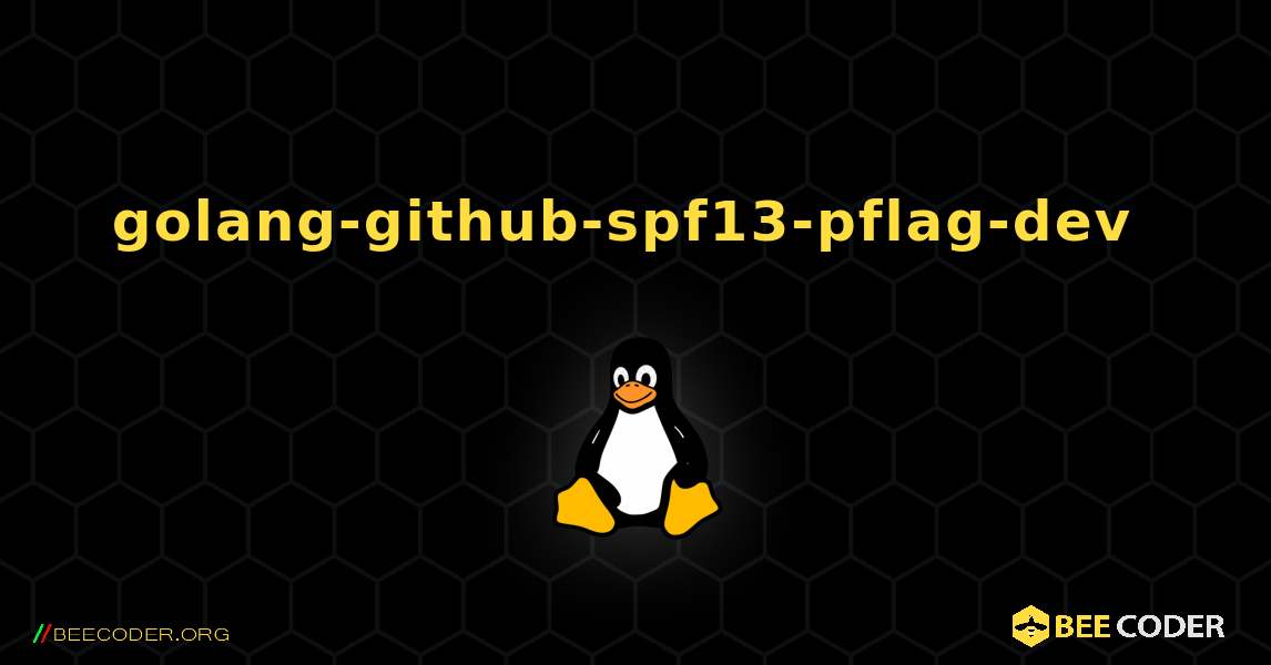 golang-github-spf13-pflag-dev  のインストール方法. Linux