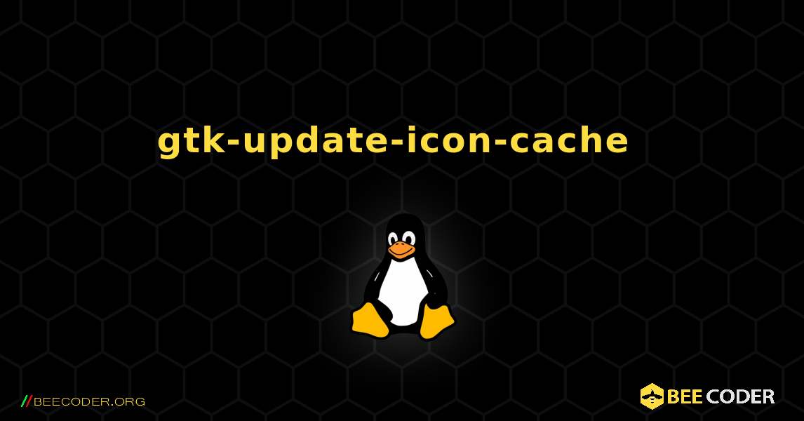 gtk-update-icon-cache  のインストール方法. Linux
