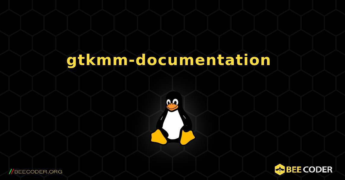 gtkmm-documentation  のインストール方法. Linux