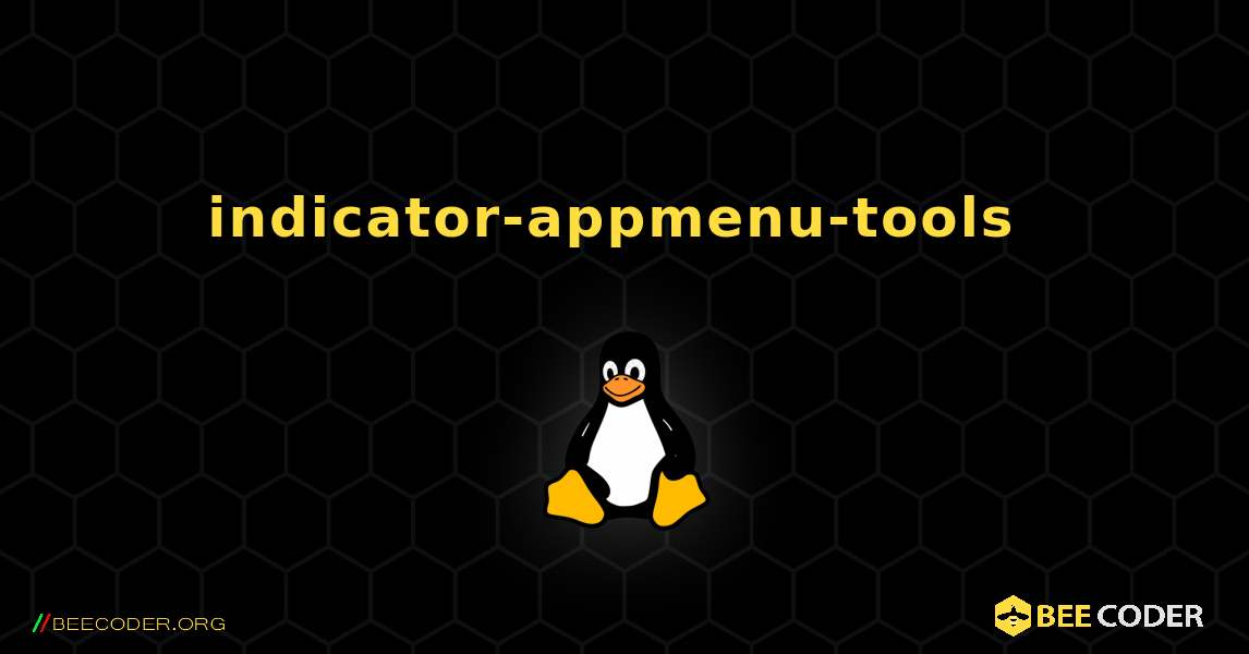 indicator-appmenu-tools  のインストール方法. Linux