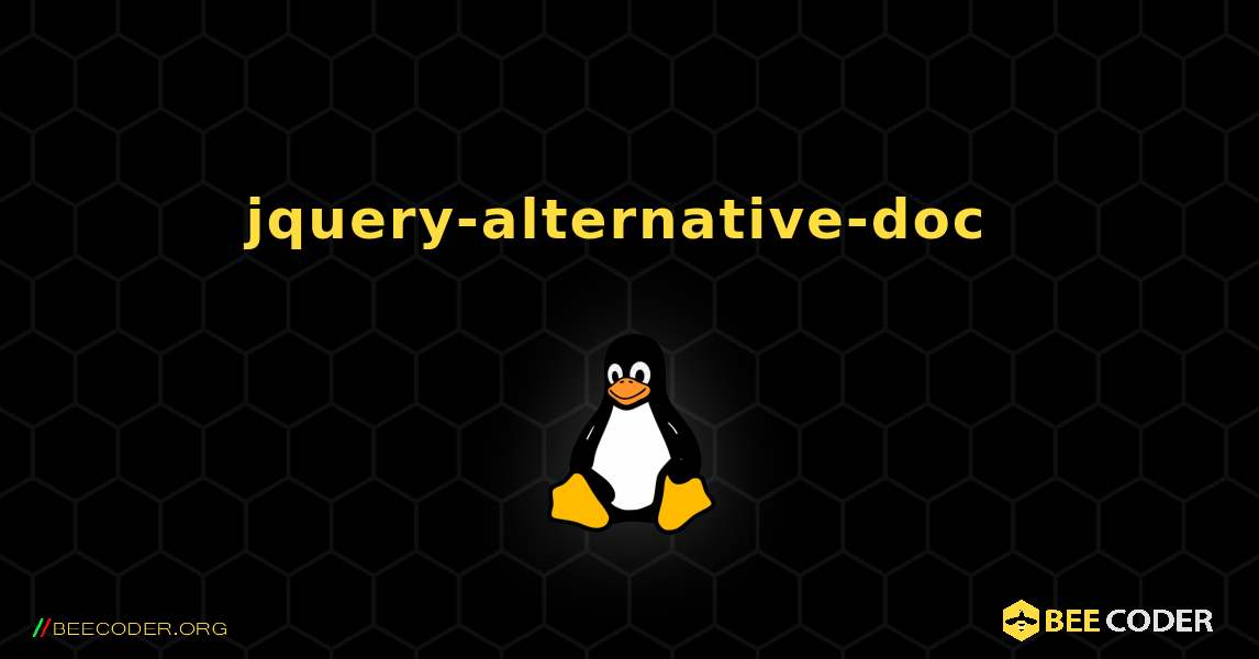 jquery-alternative-doc  のインストール方法. Linux