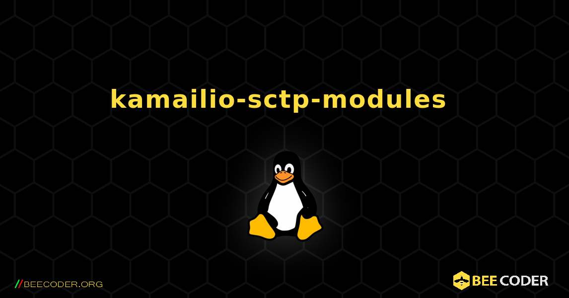 kamailio-sctp-modules  のインストール方法. Linux
