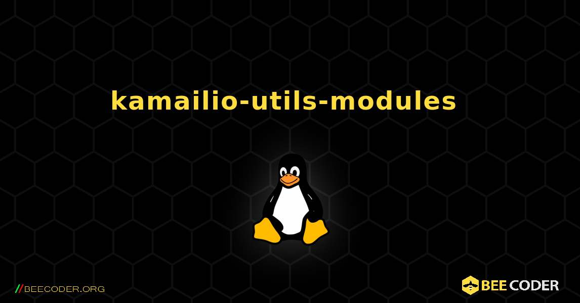 kamailio-utils-modules  のインストール方法. Linux