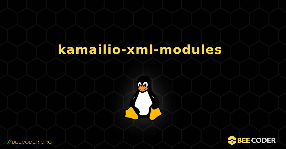 kamailio-xml-modules  のインストール方法. Linux