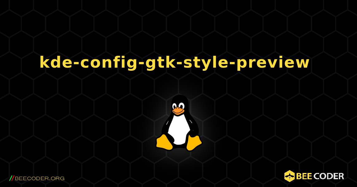 kde-config-gtk-style-preview  のインストール方法. Linux