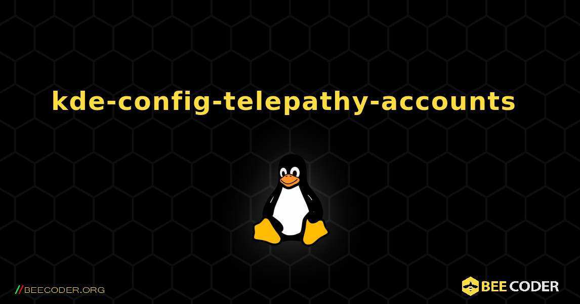 kde-config-telepathy-accounts  のインストール方法. Linux