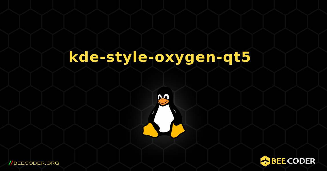 kde-style-oxygen-qt5  のインストール方法. Linux