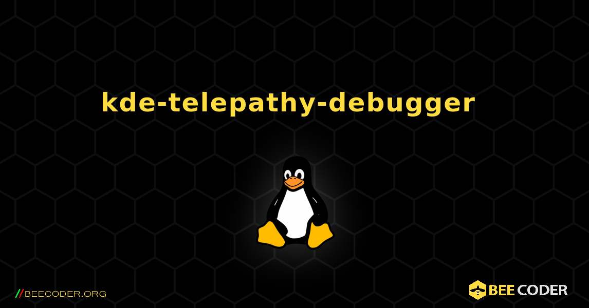 kde-telepathy-debugger  のインストール方法. Linux